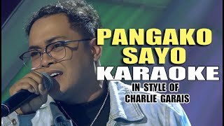 PANGAKO SAYO KARAOKE IN STYLE OF CHARLIE GARAIS CONTEST PIECE karaoke instrumental minusone opm [upl. by Toinette]