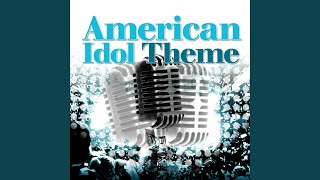 American Idol Theme [upl. by Ebberta]