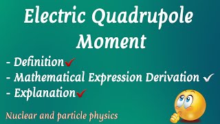 Electric Quadrupole Moment  Derivation of Expression for Electric Quadrupole moment [upl. by Branscum]