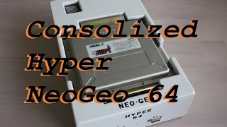 Consolized Hyper NeoGeo 64 [upl. by Haleemak]