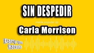 Carla Morrison  Sin Despedir Versión Karaoke [upl. by Aramaj39]