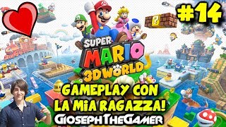 Super Mario 3D World  Gameplay con la mia Ragazza ♥ PARTE 14 HD ITA By Gioseph [upl. by Anikat]