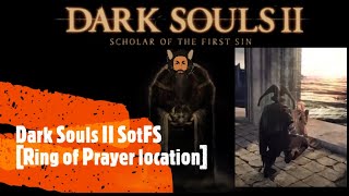 Dark Souls II SotFS Ring of Prayer location [upl. by Caines]