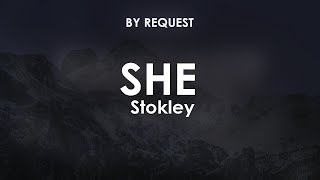 She  Stokley [upl. by Janiuszck]