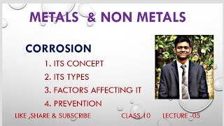 Corrosion  Its types  Factors affecting Corrosion  Metals amp Non metals class 10  lecture 05 [upl. by Friedrich]