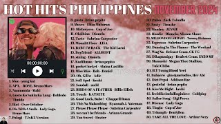 HOT HITS PHILIPPINES  NOVEMBER 2024 UPDATED SPOTIFY PLAYLIST [upl. by Laden]