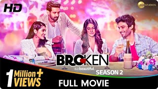 Broken But Beautiful Season 2  Full Web Series  Vikrant Massey Harleen Seth Anuja Joshi [upl. by Eldon]