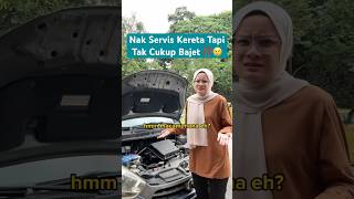 Nak Servis Kereta Tapi Bajet Tak Cukup [upl. by Staley]