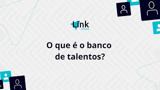 Link Vagas  Tutorial Como funciona o banco de talentos [upl. by O'Conner]