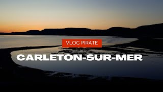 CarletonSurMer  Vlog Pirate [upl. by Gnah]