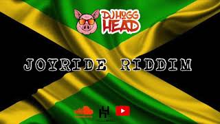 Joyride Riddim Mix  Dj HoggHead [upl. by Nameerf]