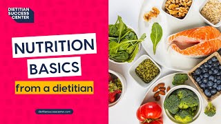 Nutrition Basics From a Dietitian [upl. by Oriel]