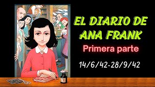 Audiolibro EL DIARIO DE ANA FRANK  14642 a 28942  PRIMERA PARTE [upl. by Eoj]