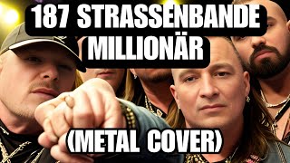 187 STRASSENBANDE  MILLIONÄR  Metal Cover AI Remix • AI Cover [upl. by Daahsar]