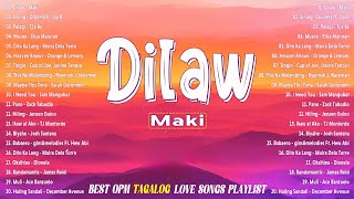 Dilaw  Maki Sining Palagi💗Best OPM Tagalog Love Songs  NEW OPM Trending 2024 Playlist vol1 💗 [upl. by Jacoba503]