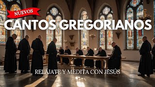 Cantos Gregorianos para Orar y Meditar 🕊️ Encuentra Paz y Alivia el Estrés en la Presencia de Jesús [upl. by Aulea]