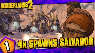 Borderlands 2  Quadruple Spawns Salvador Funny Moments And Drops  Day 1 [upl. by Alocin367]