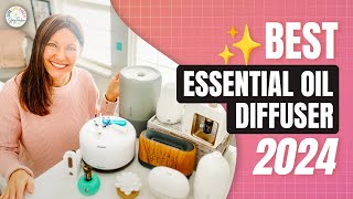 ✅ The Ultimate Secret to the Best Essential Oil Diffuser in 2024 [upl. by Bohaty]