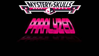 Paralyzed  Mystery Skulls Sub Español [upl. by Sky]