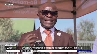 Clinical Trials  Lesotho publishes clinical results for MDRTB [upl. by Blithe]