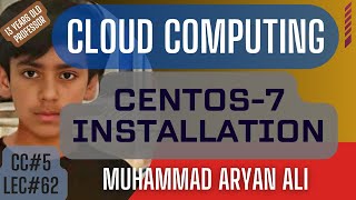 CENTOS7 Installation CC5 Lec62 [upl. by Hanas]