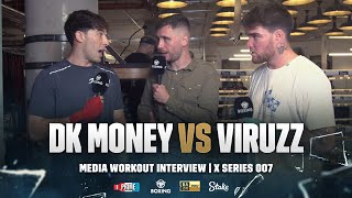 DK Money vs Viruzz Media Workout Interview  X Series 007 [upl. by Matazzoni]