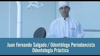 Canal Odontología Práctica  Juan Fernando Salgado [upl. by Bean279]