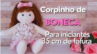 Boneca de pano para INICIANTES Esse é O CORPO mais fácil pra você fazer suas bonecas MOLDE GRATIS 👇 [upl. by Stochmal]