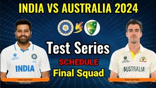 India vs Australia 5 Tests Match Series Schedule And Team India And Australia Final New Squad icc [upl. by Eatnuhs283]