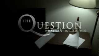 The Question What Can One Man Do  Official Trailer [upl. by Einwat]