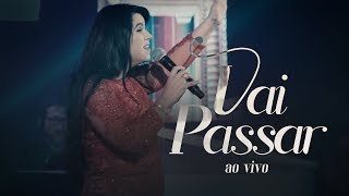 Eliane Fernandes  Vai Passar  DVD Valeu a Pena Esperar Ao Vivo [upl. by Severn741]