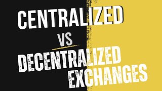 CENTRALIZED VS DECENTRALIZED EXCHANGES [upl. by Arramat]