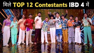 Indias Best Dancer 4 Top 12 Contestants Names List 2024 with Photos Revealed [upl. by Yebba552]