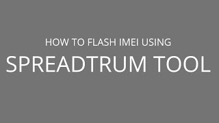 How to flash Imei using Spreadtrum IMEI Tool [upl. by Merton940]