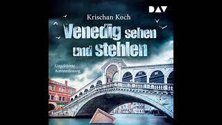 Krischan Koch  Venedig sehen und stehlen  Hörbuch Krimis Thriller [upl. by Elleynod]