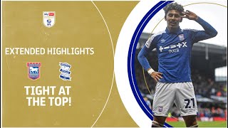 TIGHT AT THE TOP  Ipswich Town v Birmingham City extended highlights [upl. by Lak391]