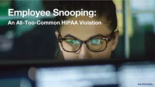 Employee Snooping AnAllToo Common HIPAA Violation [upl. by Yelrah]