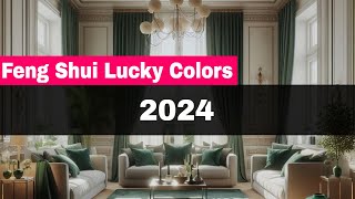 Feng Shui Lucky Colors for 2024  How to Use Them to Boost Your Luck and Happiness [upl. by Panta531]