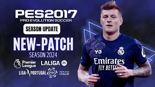 PES 2017  New Patch For PES 2017 Season 2024 For All PC  All Competitions Download amp Install [upl. by Brindle]