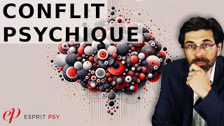 LE CONFLIT PSYCHIQUE Psycotte 16 [upl. by Oletha]