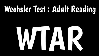 Wechsler Test of Adult Reading  WTAR [upl. by Arat]