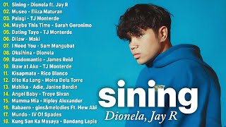 Sining  Dionela ft Jay R 💗 Best OPM Tagalog Love Songs💗 OPM Tagalog Top Songs 2024 Playlist new1 [upl. by Bernat165]