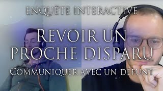 352ENQUÊTE INTERACTIVE REVOIR UN PROCHE DISPARU  Communiquer avec un défunt  Méditation guidée [upl. by Yvette650]