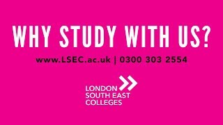 London South East Colleges why study with us [upl. by Elonore]