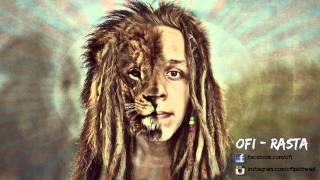 Ofi  Rasta [upl. by Llered853]