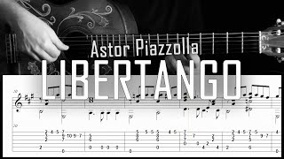 Libertango Astor Piazzolla  Fingerstyle guitar  Arreglo solista con partitura y tablatura [upl. by Hoehne657]