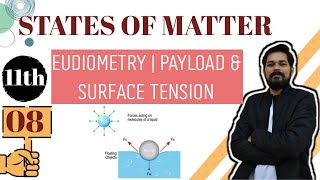 States of Matter । Class11 L8 I Eudiometry  Payload  Surface tension  Viscosity [upl. by Aidaas]