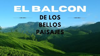 BIENVENIDOS AL BALCON DE LOS BELLOS PAISAJES  🌄🥰🍃 [upl. by Yr]