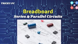 Lecture  02 Series amp Parallel Combination on Breadboard breadboard circuit electronics [upl. by Corey]