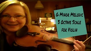 G Minor Melodic 3 Octave Scale for Violin [upl. by Ciaphus]